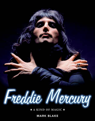 Hal Leonard - Freddie Mercury: A Kind of Magic - Blake - Book
