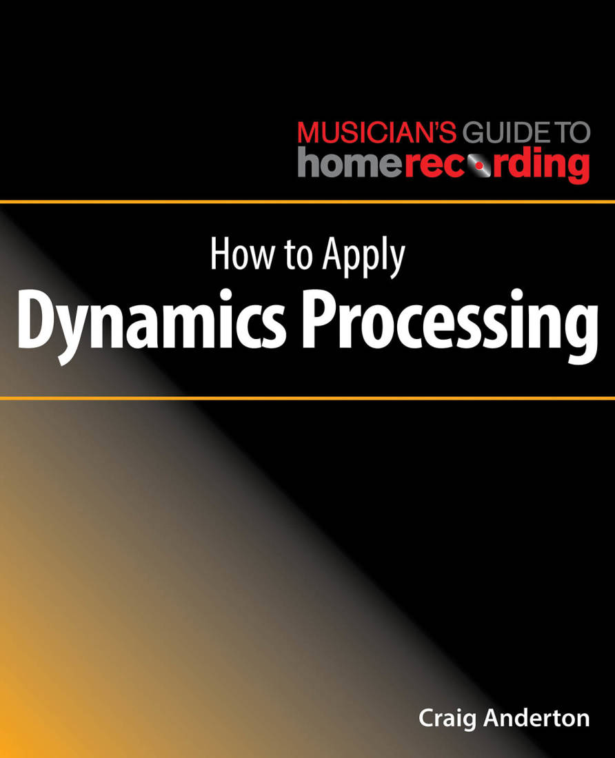 How to Apply Dynamics Processing - Anderton - Livre