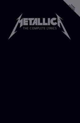 Hal Leonard - Metallica: The Complete Lyrics (3rd Edition) - Book