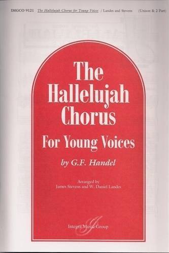 Hallelujah Chorus For Young Voices - Handel/Stevens/Landes - Unison/2pt