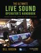 Rowman & Littlefield - The Ultimate Live Sound Operators Handbook (3rd Edition) - Gibson - Book/Media Online