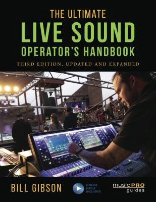 Rowman & Littlefield - The Ultimate Live Sound Operators Handbook (3rd Edition) - Gibson - Book/Media Online