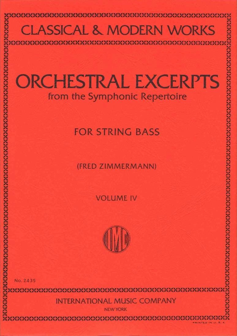 Orchestral Excerpts from the Symphonic Repertoire, Volume IV - Zimmerman - String Bass - Book