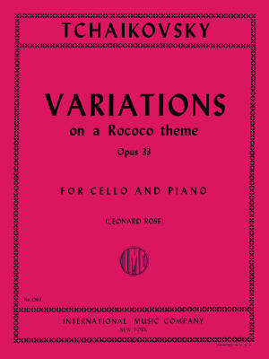International Music Company - Variations on a Rococo Theme, Opus 33 - Tchaikovsky/Rose - Cello/Piano - Sheet Music
