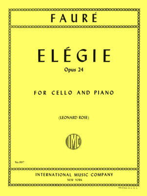 International Music Company - Elegie, Opus 24 - Faure/Rose - Cello/Piano - Sheet Music