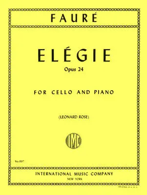 International Music Company - Elegie, Opus 24 - Faure/Rose - Cello/Piano - Sheet Music