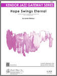 Kendor Music Inc. - Hope Swings Eternal - Niehaus - Jazz Ensemble - Gr. Easy