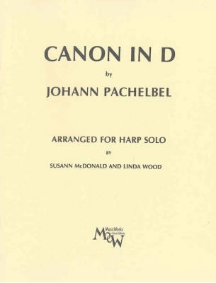 Canon in D - Pachelbel /McDonald /Wood - Solo Harp - Sheet Music