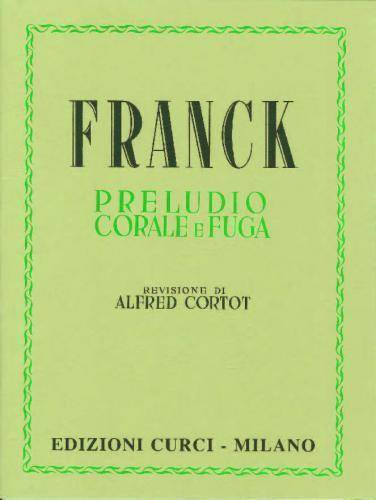 Preludio, Corale E Fuga - Franck/Cortot - Piano Solo