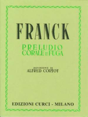 Preludio, Corale E Fuga - Franck/Cortot - Piano Solo
