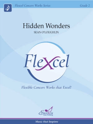 Excelcia Music Publishing - Hidden Wonders - OLoughlin - Concert Band (Flexcel) - Gr. 2