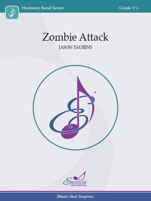 Excelcia Music Publishing - Zombie Attack! - Taurins - Concert Band - Gr. 1.5