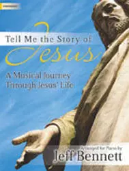 Tell Me The Story Of Jesus - Bennett - Intermediate Piano