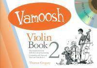 Vamoosh Violin Bk.2 - Gregory - Book/CD