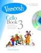 Vamoosh Music - Vamoosh Cello Bk.3 - Gregory - Book/CD
