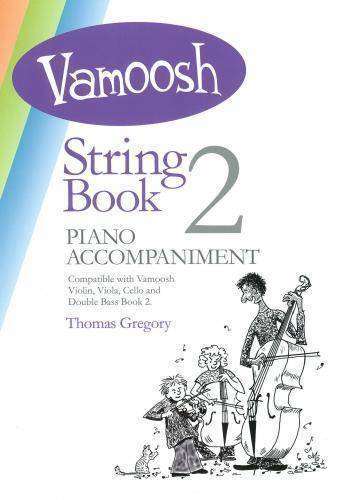 Vamoosh String Bk.2 - Gregory - Piano Accompaniment Book