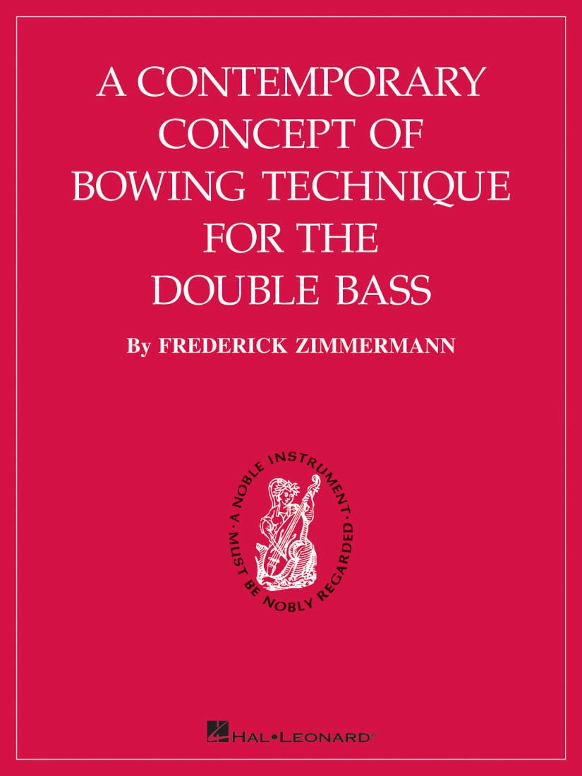 A Contemporary Concept of Bowing Technique for the Double Bass - Zimmerman - Book