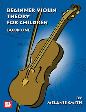 Mel Bay - Beginner Violin Theory for Children, Book One - Smith - Violin - Book