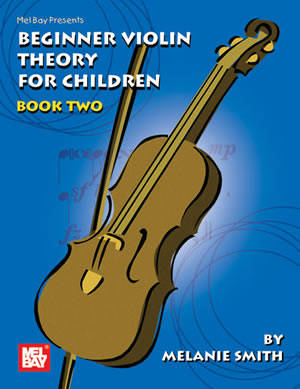 Mel Bay - Beginner Violin Theory for Children, Book Two - Smith - Violon - Livre
