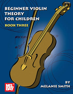 Beginner Violin Theory for Children, Book Three - Smith - Violin - Book