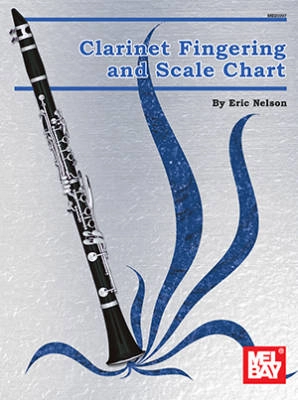 Mel Bay - Clarinet Fingering and Scale Chart - Nelson