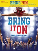 Bring It On, The Musical - Kitt/Green/Miranda - Vocal Selections w/Piano Accomp.