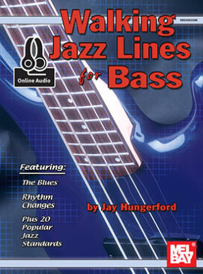 Mel Bay - Walking Jazz Lines for Bass - Hungerford - Bass Guitar - Book/Audio Online