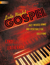 Late Night Gospel - Leatherman - Mod. Difficult Piano