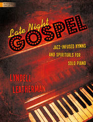 Late Night Gospel - Leatherman - Mod. Difficult Piano