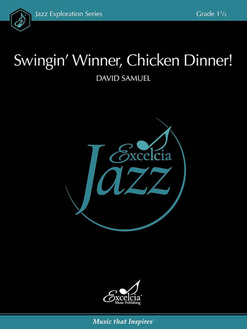 Swingin\' Winner, Chicken Dinner! - Samuel - Jazz Ensemble - Gr. 1.5