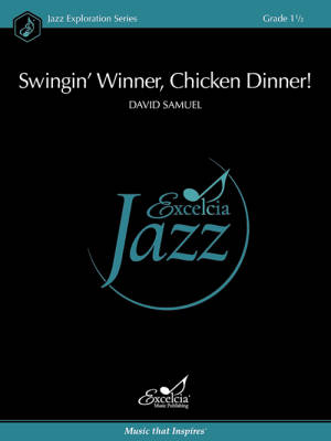 Excelcia Music Publishing - Swingin Winner, Chicken Dinner! - Samuel - Jazz Ensemble - Gr. 1.5