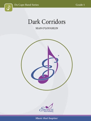 Excelcia Music Publishing - Dark Corridors - OLoughlin - Concert Band - Gr. 1