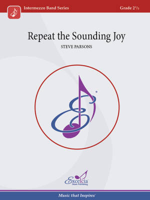 Excelcia Music Publishing - Repeat the Sounding Joy - Parsons - Concert Band - Gr. 2.5