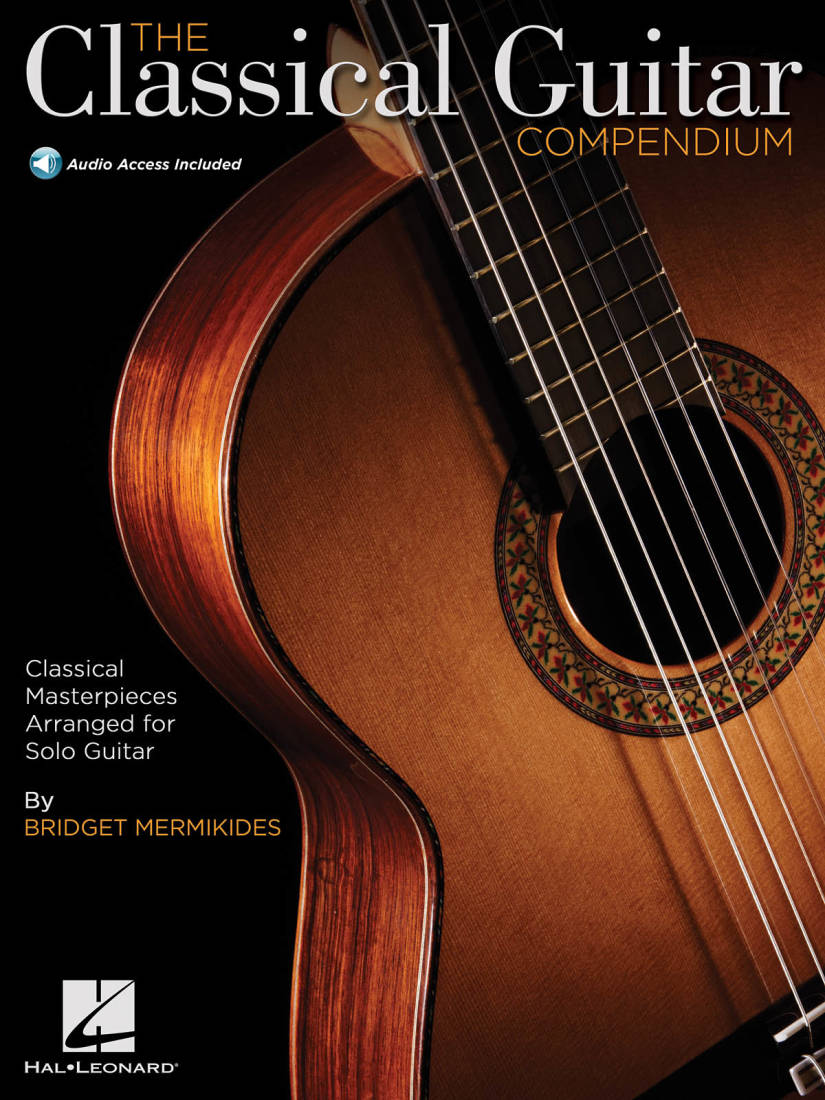The Classical Guitar Compendium: Classical Masterpieces Arranged for Solo Guitar - Mermikides - Book/Audio Online