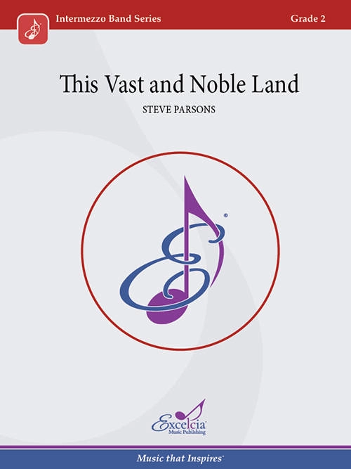 This Vast and Noble Land - Parsons - Concert Band - Gr. 2