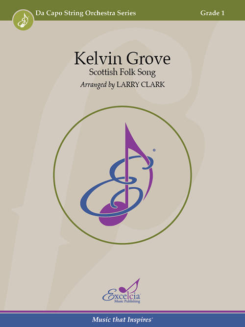 Kelvin Grove (Scottish Folk Song) - Clark - String Orchestra - Gr. 1