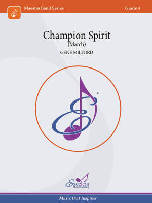 Excelcia Music Publishing - Champion Spirit (March) - Milford - Concert Band - Gr. 4