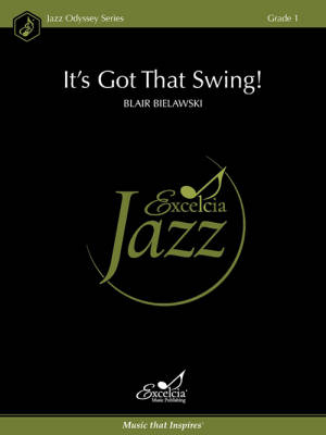 Excelcia Music Publishing - Its Got That Swing! - Bielawski - Jazz Ensemble - Gr. 1