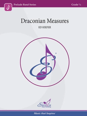 Excelcia Music Publishing - Draconian Measures - Kiefer - Concert Band - Gr. 0.5