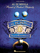 Hal Leonard - Al Di Meola: Pursuit Of Radical Rhapsody - Transcription, Guitar/Piano/Bass - Book