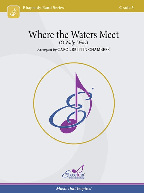 Where the Waters Meet (O Waly, Waly) - Brittin Chambers - Concert Band - Gr. 3