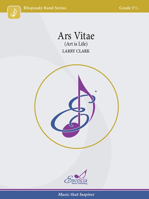 Ars Vitae - Clark - Concert Band - Gr. 3.5