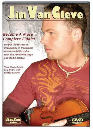 Jim Van Cleve: Become A More Complete Fiddler - Booklet/2 DVD\'s