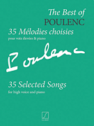 The Best of Poulenc: 35 Selected Songs - High Voice/Piano
