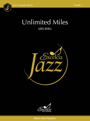 Excelcia Music Publishing - Unlimited Miles - Berg - Jazz Ensemble - Gr. 3