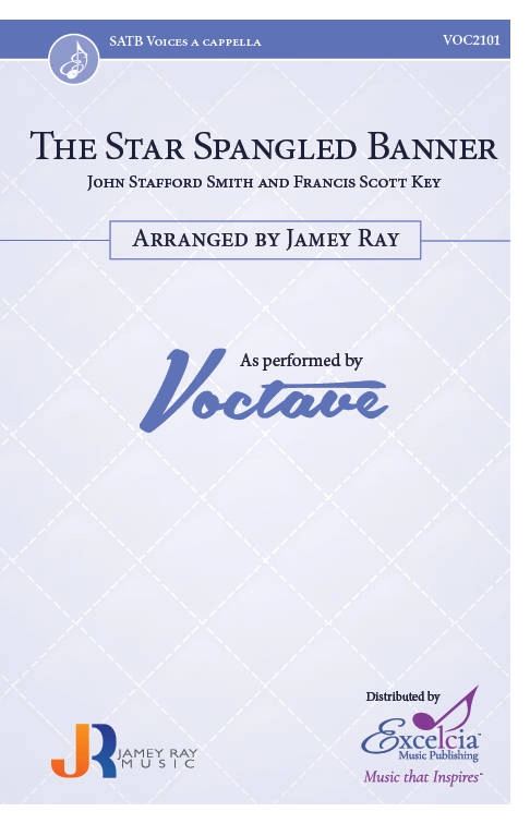 The Star Spangled Banner - Key/Smith/Ray - SATB