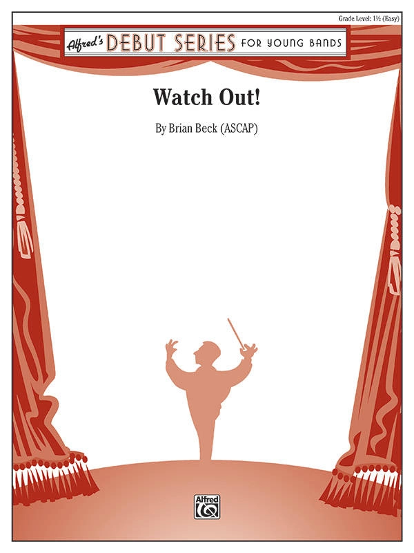 Watch Out! - Beck - Concert Band - Gr. 1.5