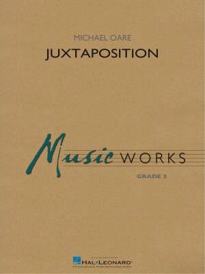 Hal Leonard - Juxtaposition - Oare - Concert Band - Gr. 3