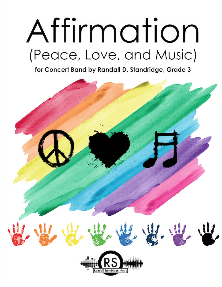 Affirmation (Peace, Love, and Music) - Standridge - Concert Band - Gr. 3