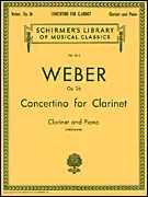 G. Schirmer Inc. - Concertino, Op.26 - Weber/Christmann - Clarinet and Piano